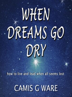 cover image of When Dreams Go Dry
